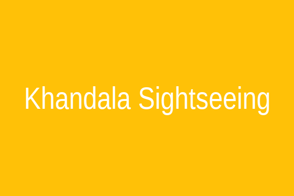 Khandala Local Sightseeing