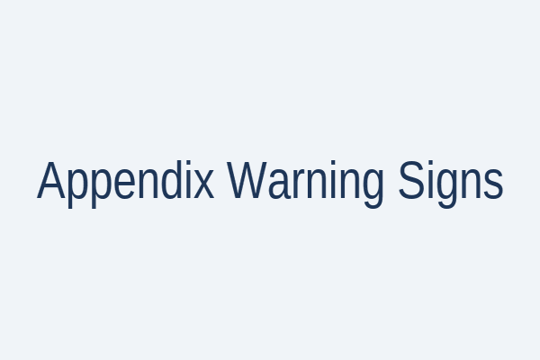 Warning Signs of Appendicitis
