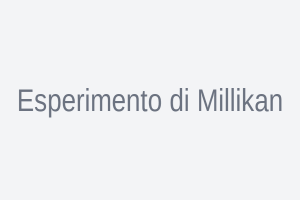 Esperimento di Millikan