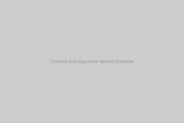 Contrast and Alignment Method Example