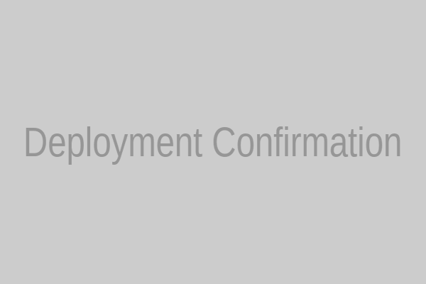 Deployment Confirmation