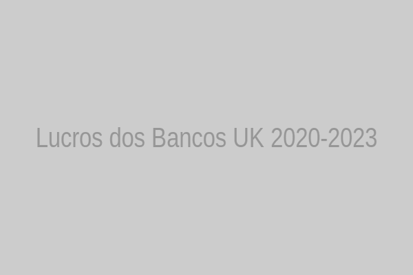 Lucros Bancos UK