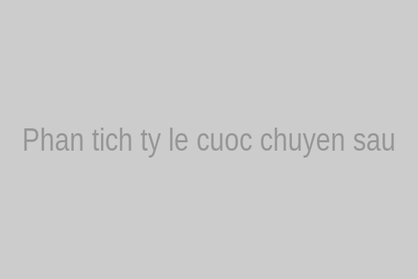 Phân tích tỷ lệ cược chuyên sâu