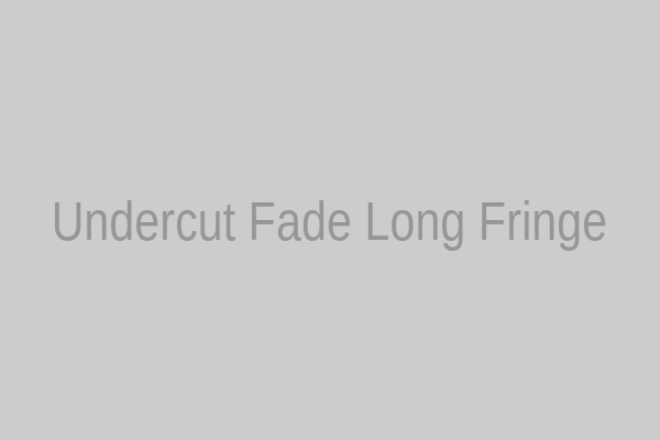 Undercut/Fade with Long Fringe Hairstyle for Men with Soft Hair