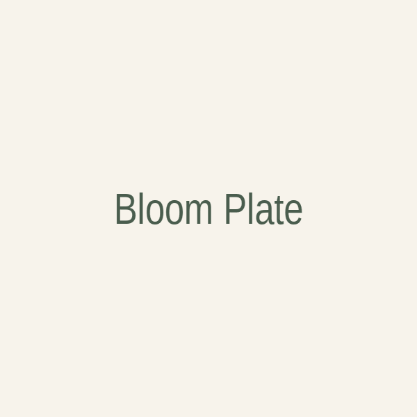 Bloom Plate