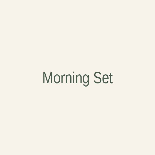Morning Set