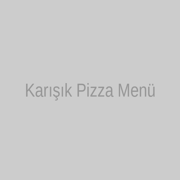 Karışık Pizza Menü