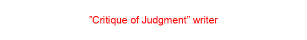 ”Critique of Judgment” writer