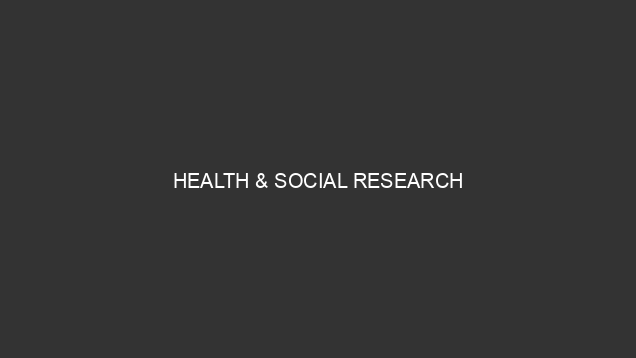 Health & Social Research