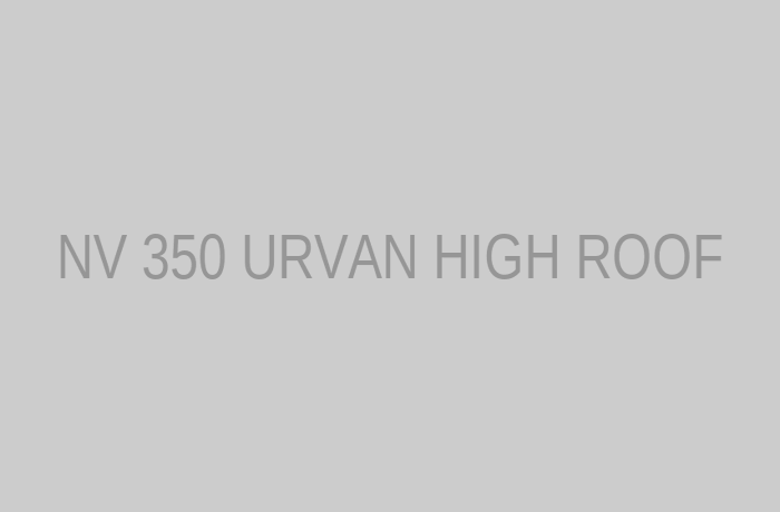 NV 350 URVAN HIGH ROOF