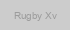 Rugby Xv