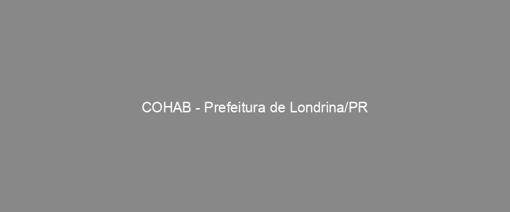 Provas Anteriores COHAB - Prefeitura de Londrina/PR