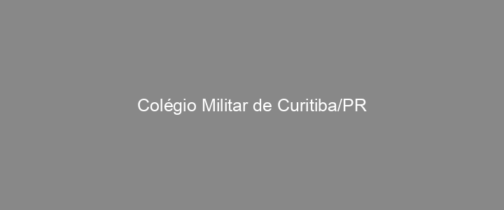 Provas Anteriores Colégio Militar de Curitiba/PR