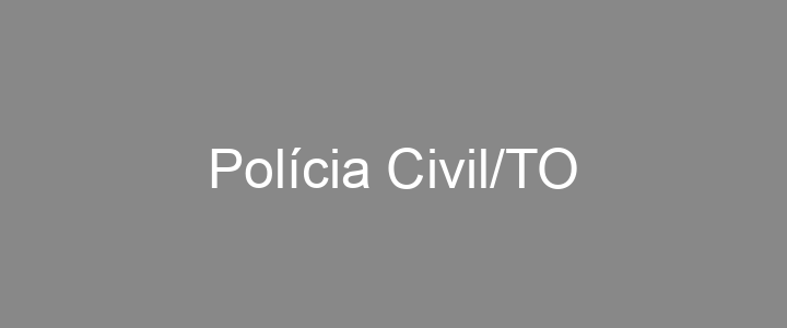 Provas Anteriores Polícia Civil/TO