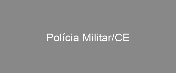 Provas Anteriores Polícia Militar/CE