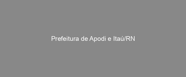 Provas Anteriores Prefeitura de Apodi e Itaú/RN