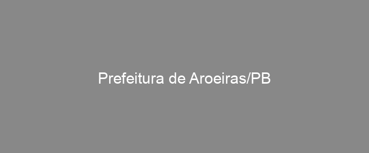 Provas Anteriores Prefeitura de Aroeiras/PB