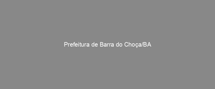 Provas Anteriores Prefeitura de Barra do Choça/BA