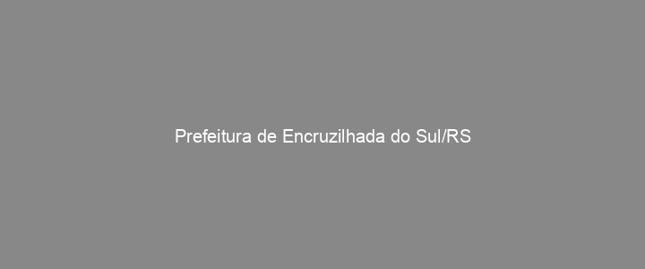 Provas Anteriores Prefeitura de Encruzilhada do Sul/RS