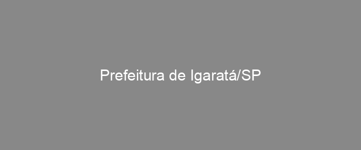 Provas Anteriores Prefeitura de Igaratá/SP