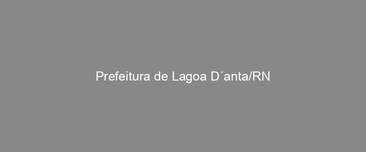 Provas Anteriores Prefeitura de Lagoa D´anta/RN