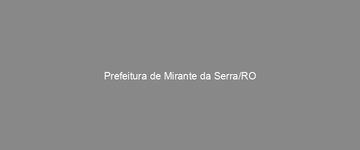 Provas Anteriores Prefeitura de Mirante da Serra/RO