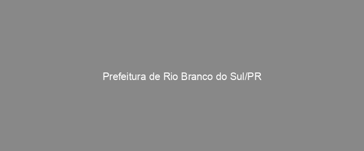 Provas Anteriores Prefeitura de Rio Branco do Sul/PR
