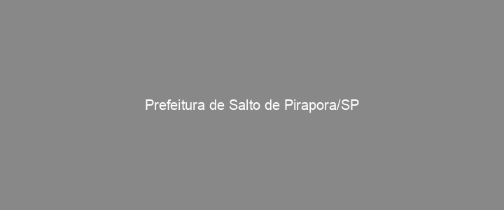 Provas Anteriores Prefeitura de Salto de Pirapora/SP