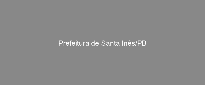Provas Anteriores Prefeitura de Santa Inês/PB