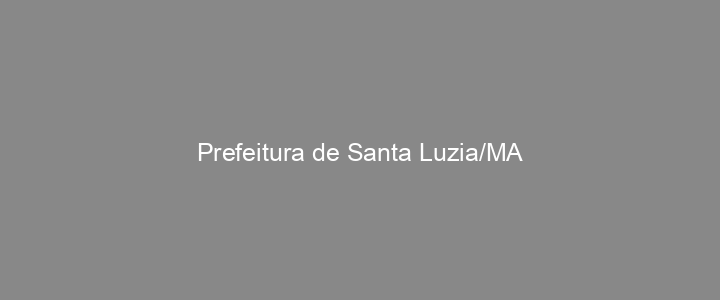 Provas Anteriores Prefeitura de Santa Luzia/MA