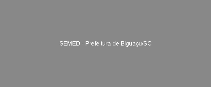 Provas Anteriores SEMED - Prefeitura de Biguaçu/SC