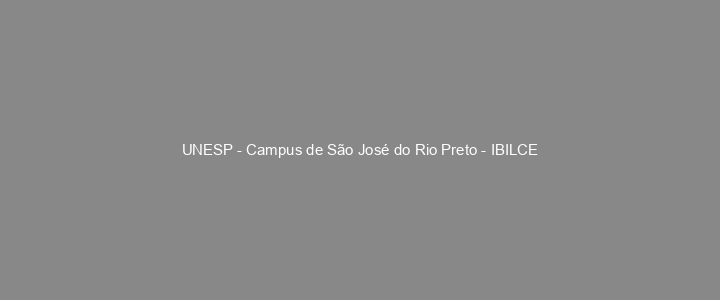 Provas Anteriores UNESP - Campus de São José do Rio Preto - IBILCE
