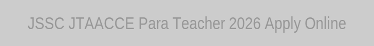 JSSC JTAACCE Para Teacher 2026 Feature Image
