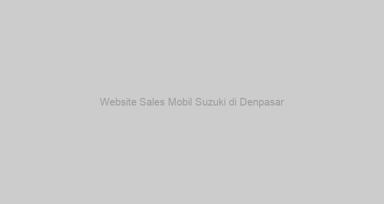 Website Sales Mobil Suzuki di Denpasar