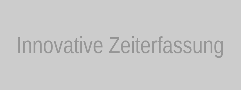 Innovative Zeiterfassung