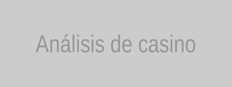 Análisis de casinos en línea
