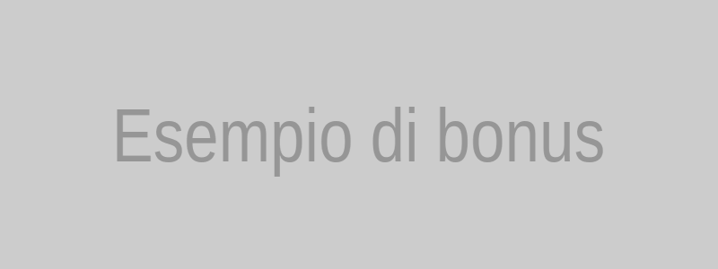 Esempio di bonus gratuito