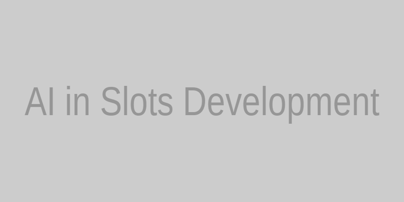 AI-driven slots development