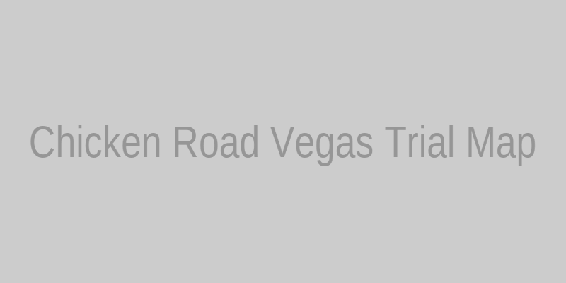 Map of the Chicken Road Vegas Trial route