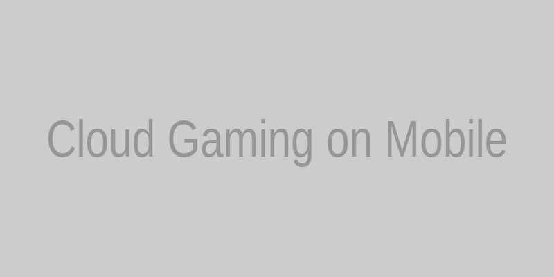 Cloud gaming på mobil