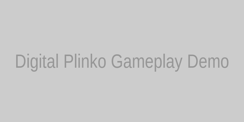 Digital Plinko gameplay demonstration