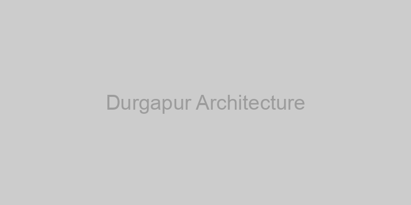 Durgapur Architecture