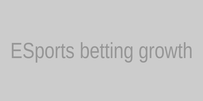 Graph illustrating ESports betting growth