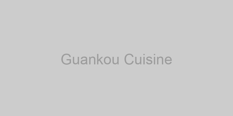 Guankou Cuisine