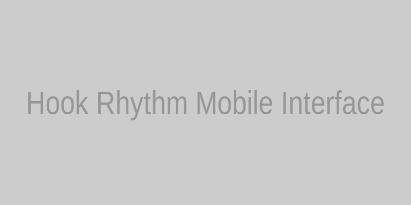 Hook Rhythm Mobile Interface