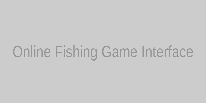 Online Fishing Game Interface