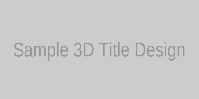 Sample 3D Title Design