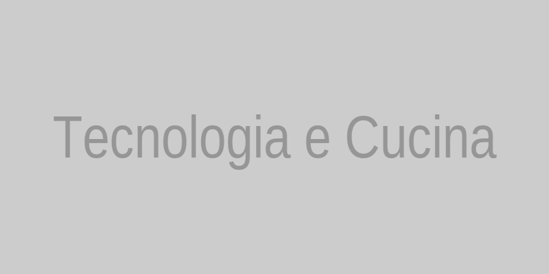 Tecnologia in cucina