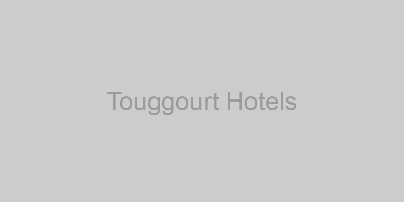 Touggourt Hotels