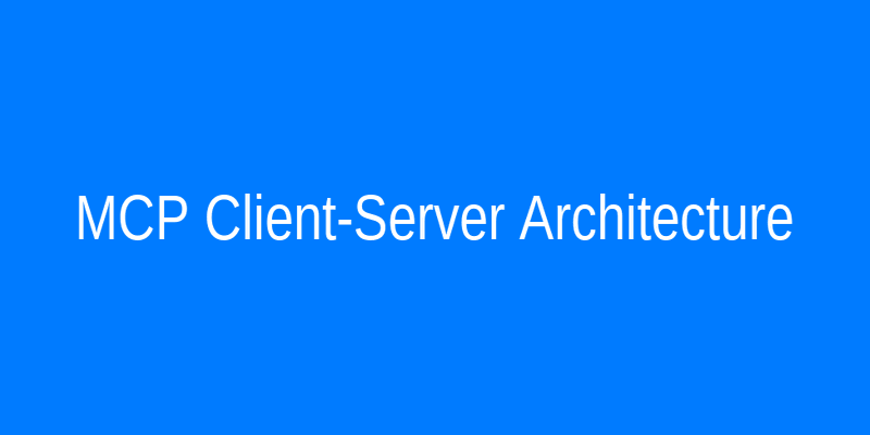 Diagram showing MCP client-server communication flow